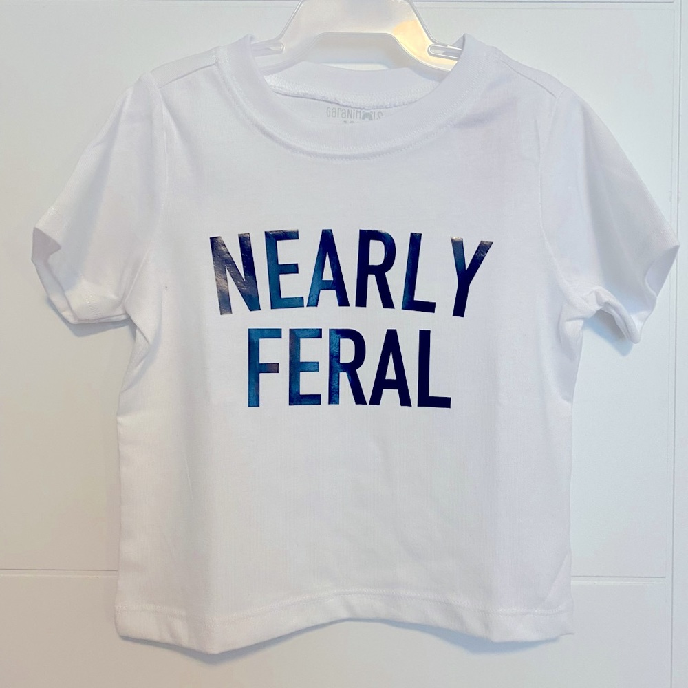 “Nearly Feral” Baby/Toddler T-shirt Size 18 Months